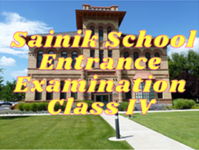 Sainik School Entrance Examination - Class IV